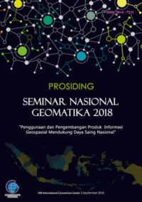 Prosiding Seminar Nasional Geomatika 2018